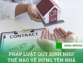 Pháp luật quy định như thế nào về đứng tên nhà đất giùm?