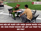 Hà Nội đề xuất cắt điện quán nước vỉa hè: Giải pháp mạnh để lập lại trật tự đô thị?