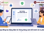 Hợp đồng lao động điện tử có giá trị pháp lý không? Những điều doanh nghiệp cần biết