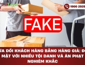 Lừa dối khách hàng bằng hàng giả: Đối mặt với nhiều tội danh và án phạt nghiêm khắc