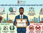 Luật sư nước ngoài muốn hành nghề tại Việt Nam cần đáp ứng điều kiện gì?