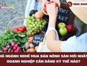 Mã ngành nghề mua bán nông sản mới nhất: Doanh nghiệp cần đăng ký mã nào?