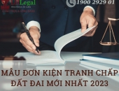 Mẫu đơn kiện tranh chấp đất đai mới nhất 2023