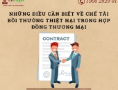 Những điều cần biết về chế tài bồi thường thiệt hại trong hợp đồng thương mại