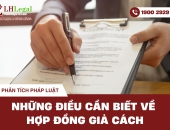 Những điều cần biết về “Hợp đồng giả cách”