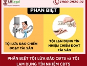 Phân biệt tội lừa đảo chiếm đoạt tài sản và tội lạm dụng tín nhiệm chiếm đoạt tài sản?