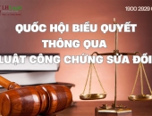 Quốc hội biểu quyết thông qua Luật Công chứng (sửa đổi)