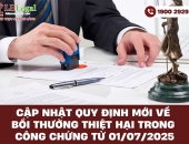Cập nhật quy định mới về bồi thường thiệt hại trong công chứng từ 01/07/2025