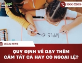 Quy định về dạy thêm: Cấm tất cả hay có ngoại lệ?