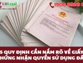 5 quy định cần nắm rõ về giấy chứng nhận quyền sử dụng đất