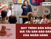 Quy trình bán đấu giá tài sản bảo đảm của Ngân hàng