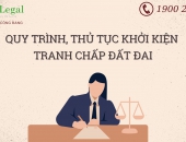 Quy trình, thủ tục khởi kiện tranh chấp đất đai