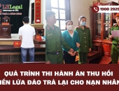 Quá trình thi hành án thu hồi tiền lừa đảo trả lại tiền cho nạn nhân
