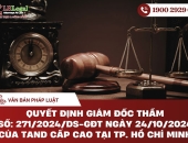 Quyết định Giám đốc thẩm số 271/2024/DS-GĐT ngày 24/10/2024 của TAND cấp cao tại TP. Hồ Chí Minh
