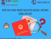 Rủi ro khi nhờ người khác đứng tên sổ đỏ
