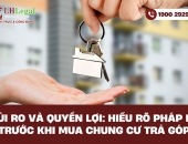 Rủi ro và quyền lợi: Hiểu rõ pháp lý trước khi mua chung cư trả góp