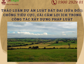 Thảo luận luật đất đai (sửa đổi): Chống tiêu cực, cài cắm lợi ích trong công tác xây dựng pháp luật