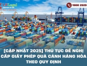 [Cập nhật 2025] Thủ tục đề nghị cấp Giấy phép quá cảnh hàng hóa theo quy định