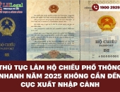 Thủ tục làm hộ chiếu phổ thông nhanh năm 2025 không cần đến cục xuất nhập cảnh