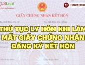 Thủ tục ly hôn khi mất giấy chứng nhận đăng ký kết hôn
