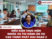 Điều kiện thực hiện nghĩa vụ thi hành án vụ Vạn Thịnh Phát giai đoạn 2