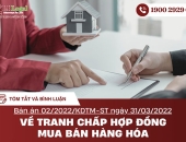 Tóm tắt bản án 02/2022/KDTM-ST ngày 31/03/2022 về tranh chấp hợp đồng mua bán hàng hóa