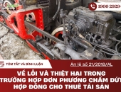 Tóm tắt bình luận Án lệ số 21/2018/AL về lỗi và thiệt hại trong trường hợp đơn phương chấm dứt hợp đồng cho thuê tài sản