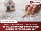 Tóm tắt bản án số 90/2019/DS-PT ngày 02/04/2019 về tranh chấp hợp đồng chuyển nhượng quyền sử dụng đất
