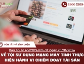 Tóm tắt và phân tích bản án số 45/2024/HS-ST ngày 23/01/2024 về tội sử dụng mạng máy tính thực hiện hành vi chiếm đoạt tài sản