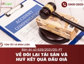 Tóm tắt và bình luận bản án: Bản án số 629/2021/DS-PT Về đòi lại tài sản và huỷ kết quả đấu giá