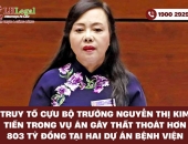 Truy tố cựu Bộ trưởng Nguyễn Thị Kim Tiến trong vụ án gây thất thoát hơn 803 tỷ đồng tại hai dự án bệnh viện