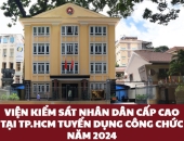 Viện kiểm sát nhân dân cấp cao tại TP.HCM tuyển dụng công chức năm 2024