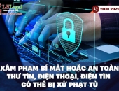 Xâm phạm bí mật hoặc an toàn thư tín, điện thoại, điện tín có thể bị xử phạt tù