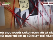 Xúi giục người khác phạm tội là gì? Xúi giục trẻ em bị xử phạt thế nào?