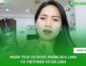 Phân tích vụ dược phẩm Hoa Linh và Tiktoker Võ Hà Linh